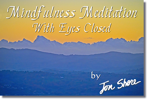 Mindfulness Meditation with Eyes Closed
